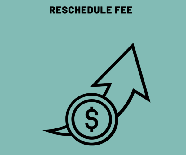 reschedule fee